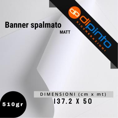 Banner spalmato matt - 510gr - 137.2 cm x 50 mt